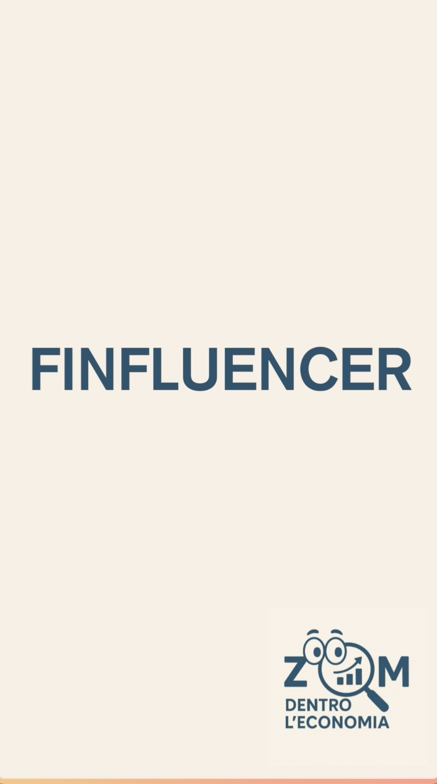 ZOOM, DENTRO L’ECONOMIA – FINFLUENCER