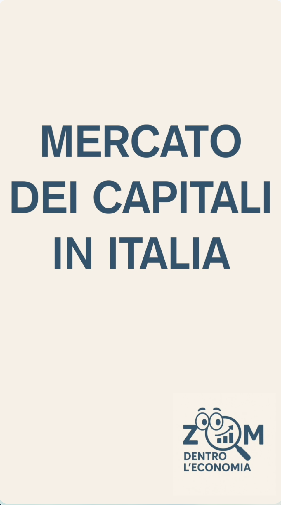 ZOOM, DENTRO L’ECONOMIA – MERCATO DEI CAPITALI IN ITALIA